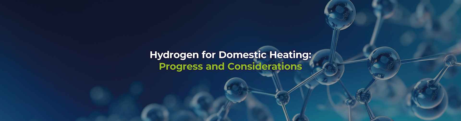 Blog Hydrogen for Domestic Heating
