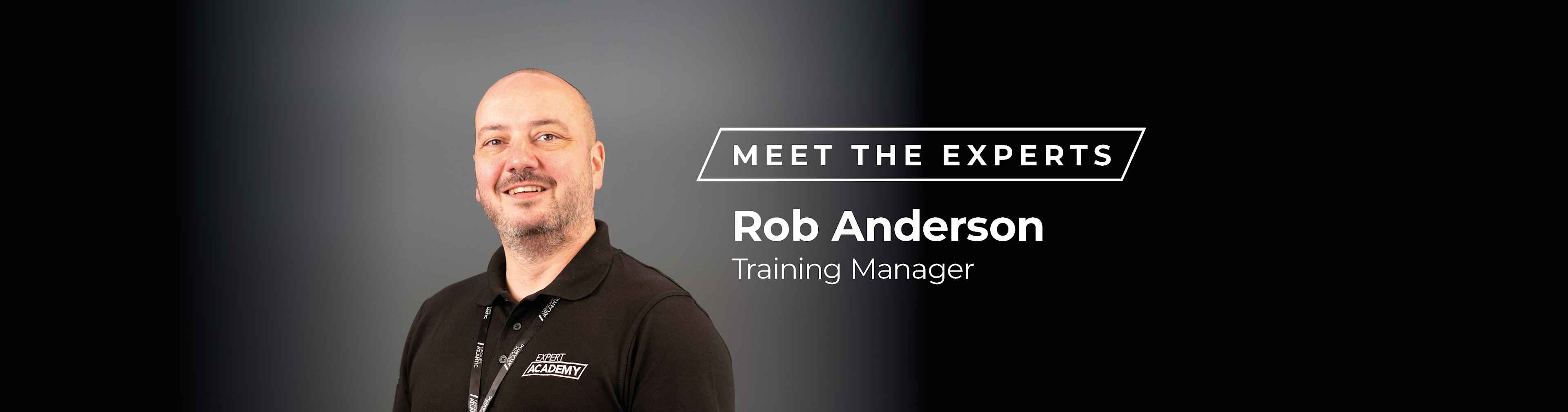 Rob Fox Technology Program Manager Meet the Experts: Rob Anderson, Technical Training Manager