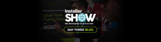 Installer Show Day Three Blog Header