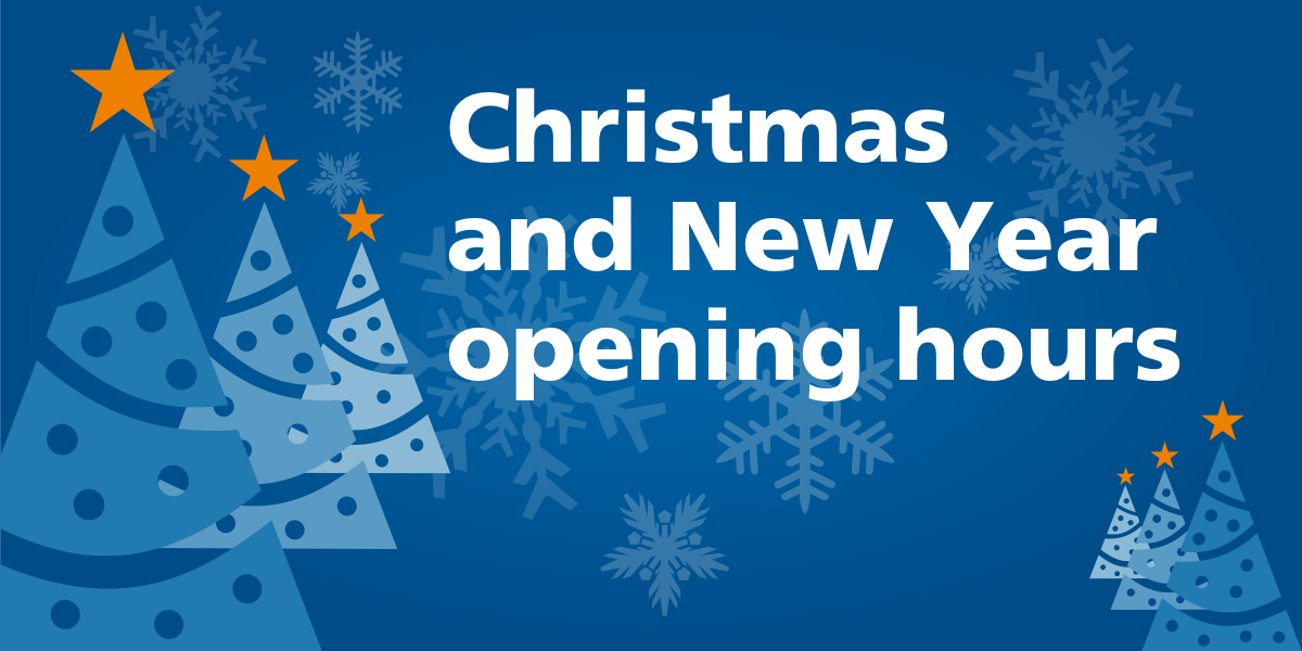 2025 Christmas and New Year Opening Hours