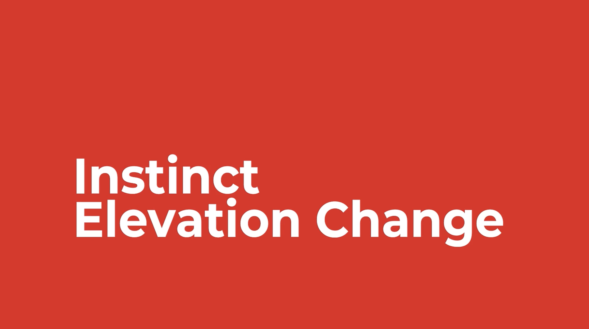 How To: Instinct Elevation Change