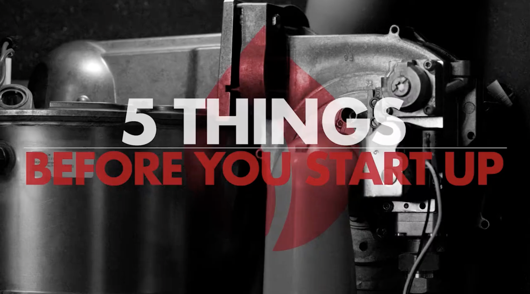 How To: 5 Things Before You Start Up
