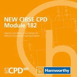 CIBSE CPD Module - Primary Circuit Design