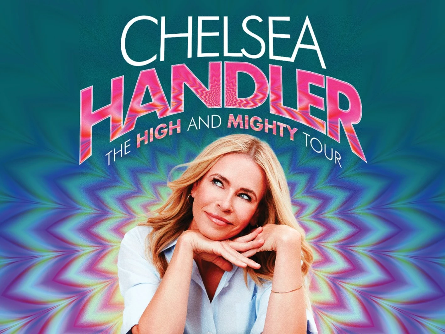Chelsea Handler: The High and Mighty Tour - Hennepin Arts