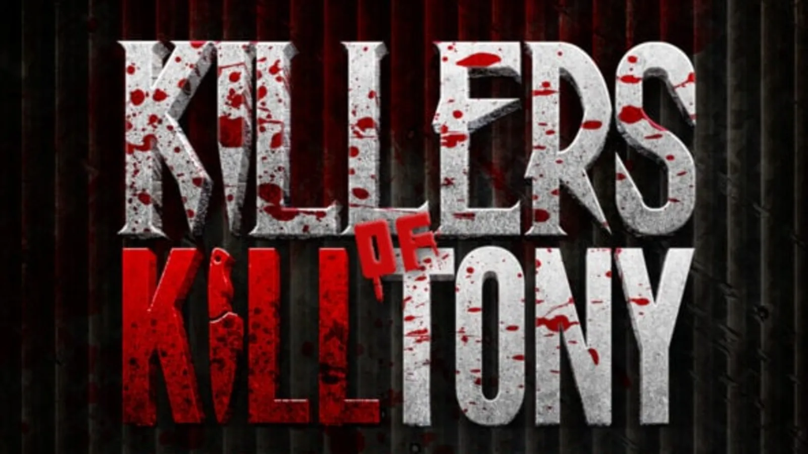 Killers of Kill Tony