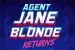 Agent Jane Blonde Returns