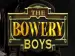 The Bowery Boys