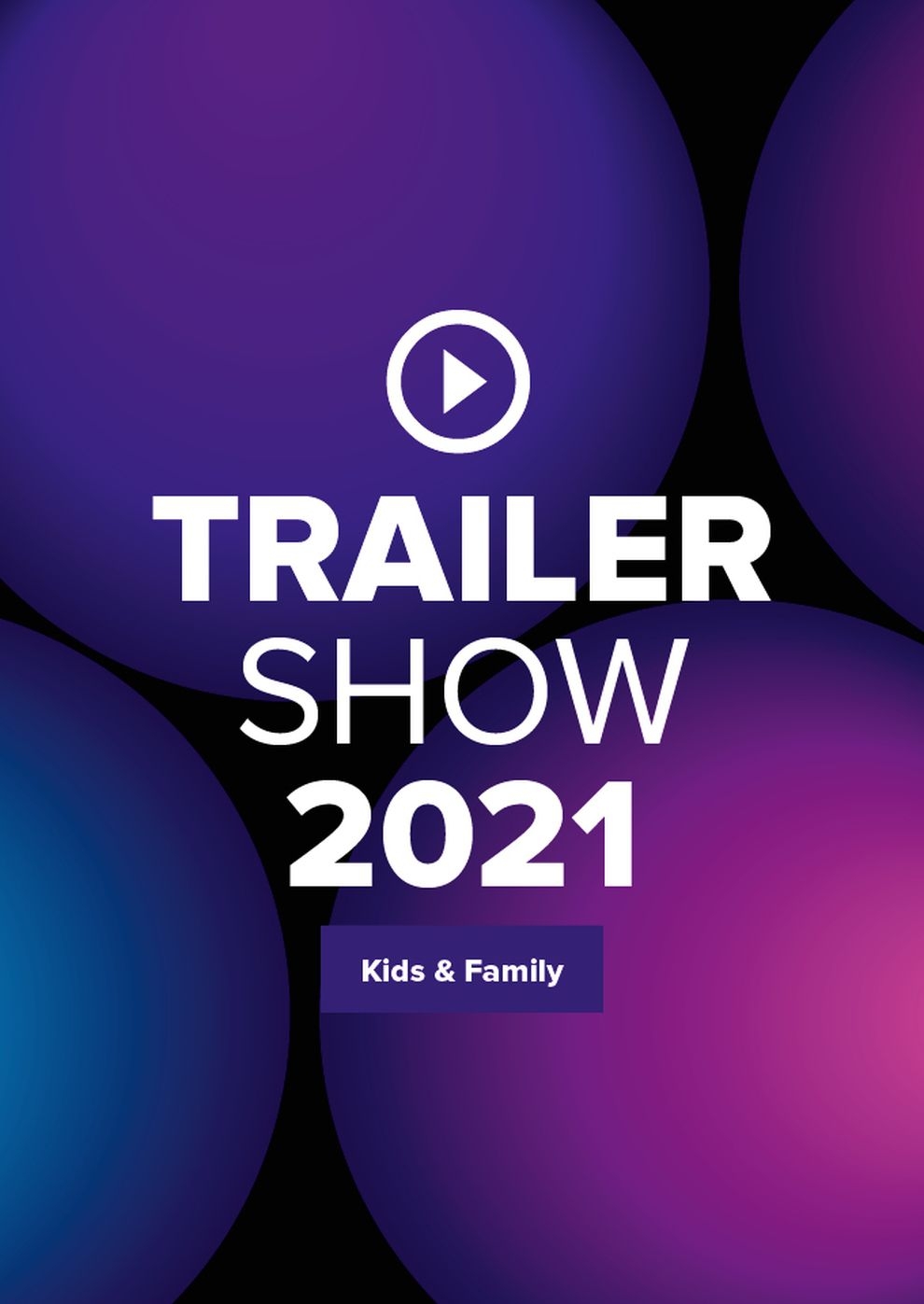 Filmplakat zu Kostenlose Trailershow 2021 - Kids & Family