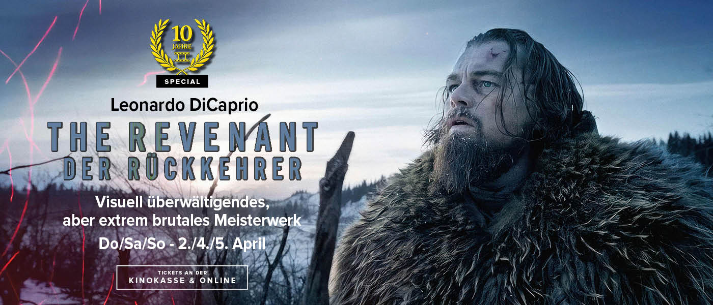 Legendäre Jubiläumsfilme The Revenant der Rückkehrer am 2., 4. und 6. April