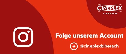 Rotes Banner mit Instagram-Logo und dem Text „Folge unserem Account @cineplexbiberach“. Oben rechts steht das Cineplex-Biberach-Logo auf dunkler roter Fläche.