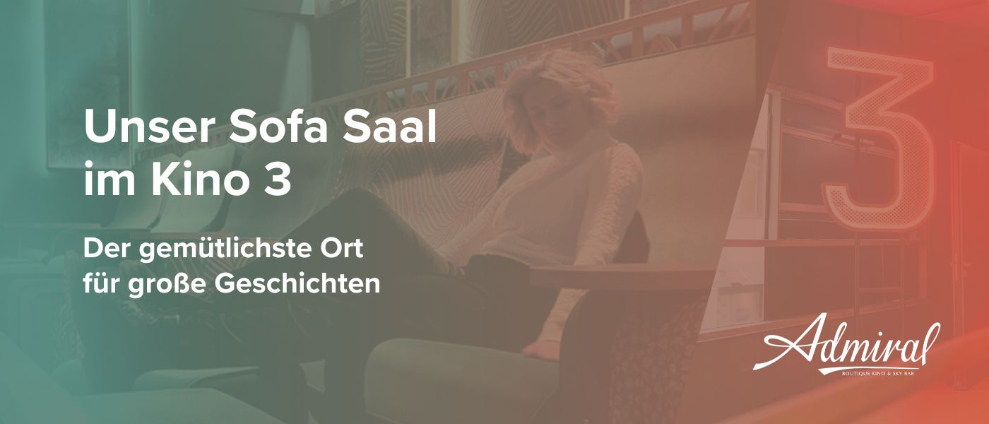 Unser Sofa Saal im Kino 3 - Der gemütlichste Ort für große Geschichten