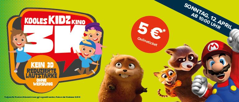 Alle Spielzeiten: Kooles Kidz Kino 3D (5 € Onlineticket), Sonntag 12. April ab 10:00 Uhr; ohne Werbung, reduzierte Lautstärke”