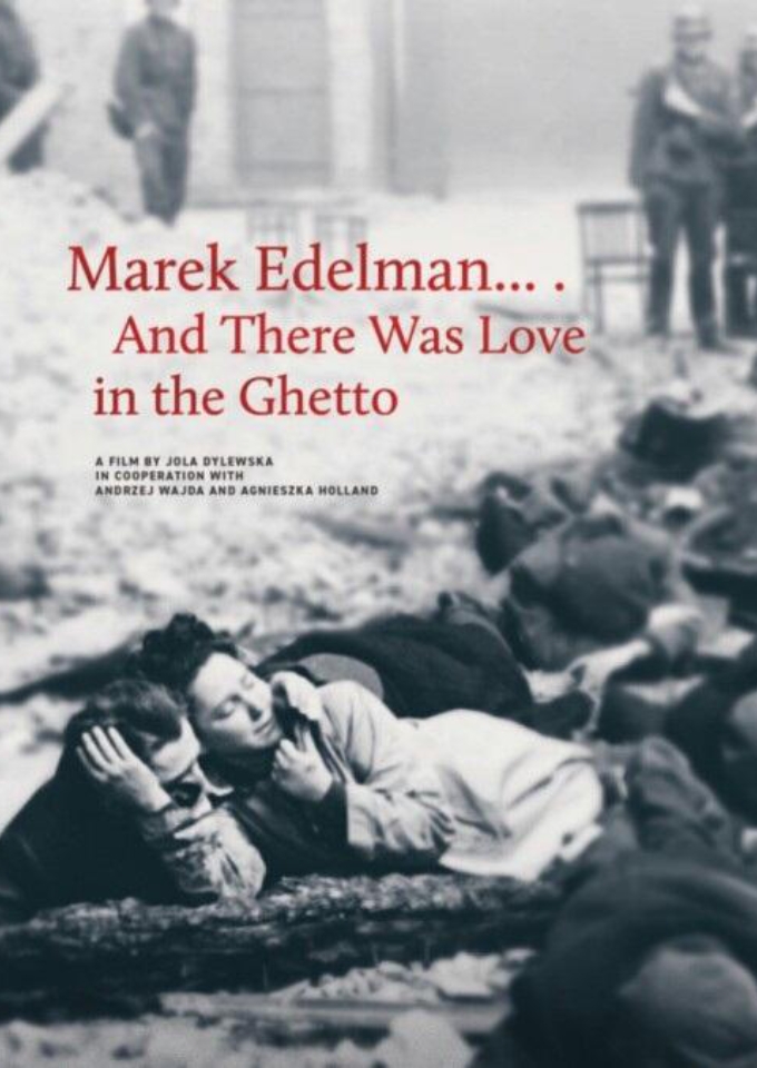 Filmplakat zu Marek Edelman ... and there was Love in the Ghetto