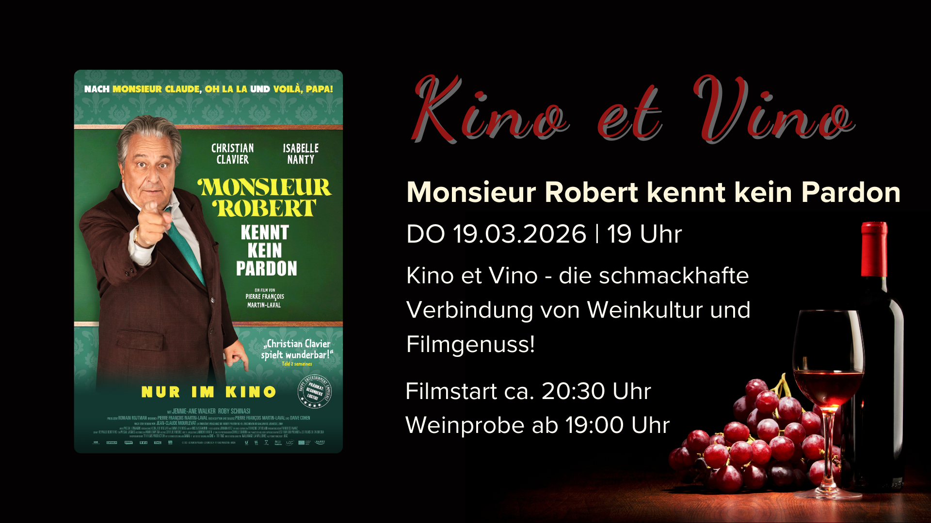 Grafik, die Kino et Vino bewirbt. Auf schwarzem Hintergrund, sind Plakat des Films sowie Datum der Vorstellung und Filmtitel zu sehen. Außerdem sind: "Kino et Vino - die schmackhafte Verbindung von Weinkultur und Filmgenuss!" zu lesen