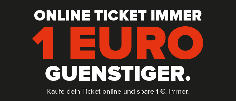 Onlineticket immer 1 Euro günstiger.