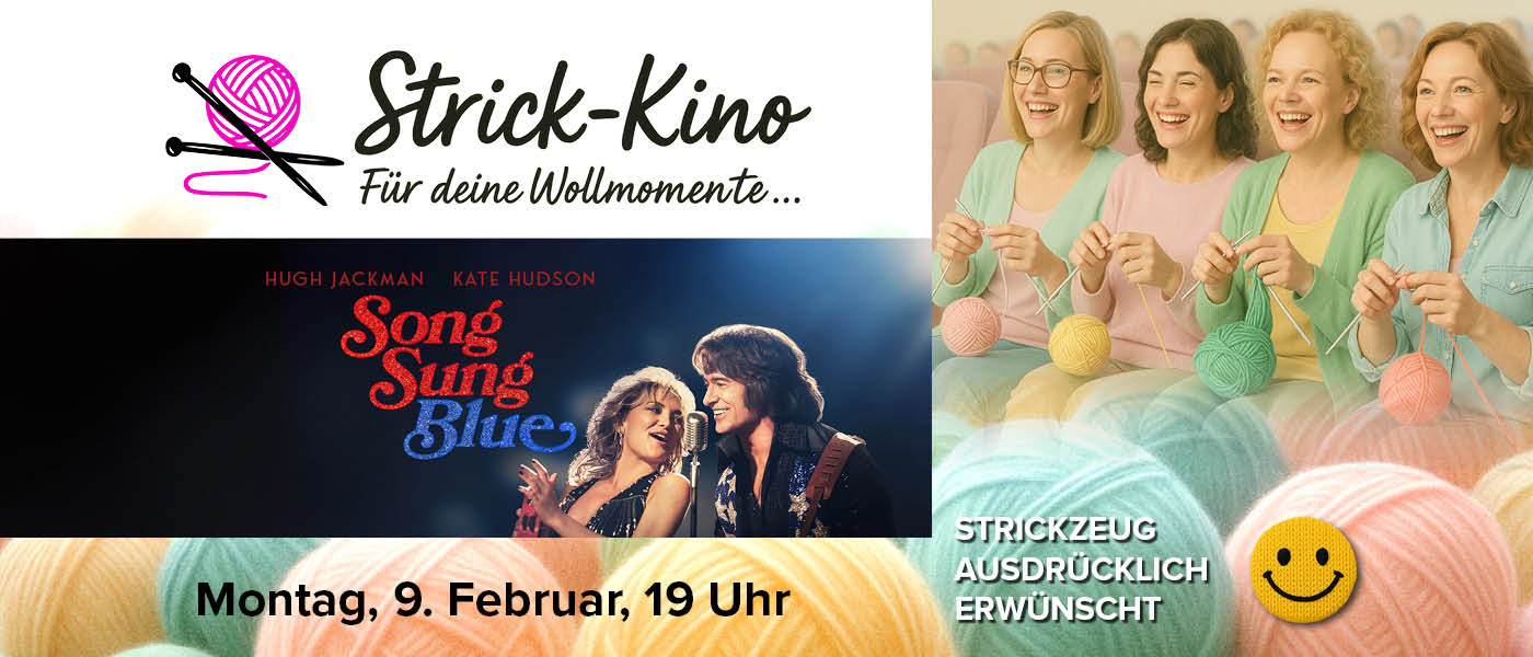 Strick_kino mit Song Sung Blue am 9. Februar um 19.00 Uhr