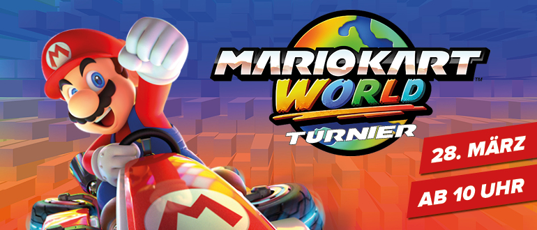 Promobanner zum Mario Kart World Turnier mit Mario im Kart, Termin 28. März, ab 10 Uhr. Zur Vorstellung des Events.