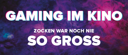Gaming im Kino