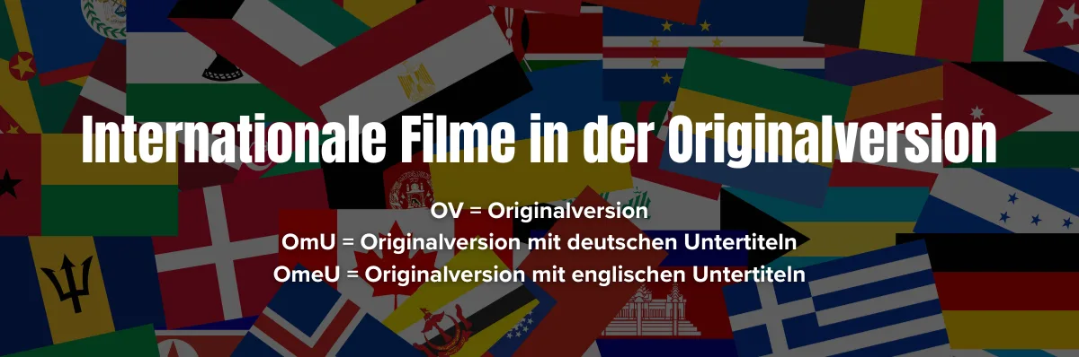 Hier sieht man eine Weltkarte und den Schriftzug "Internationale Filme in der jeweiligen Originalversion aus aller Welt"