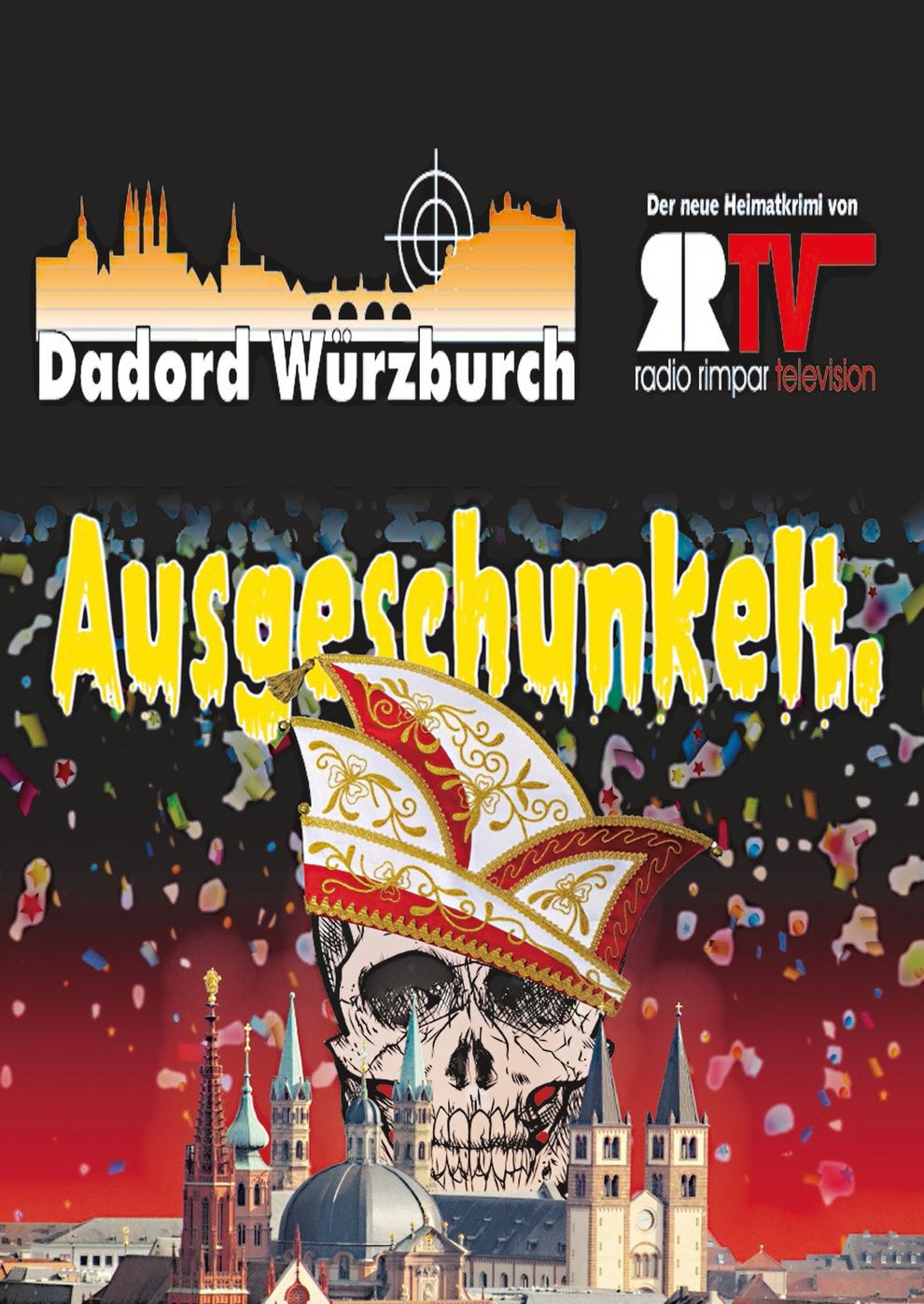 Filmplakat zu Dadord Würzburch - Ausgeschunkelt.