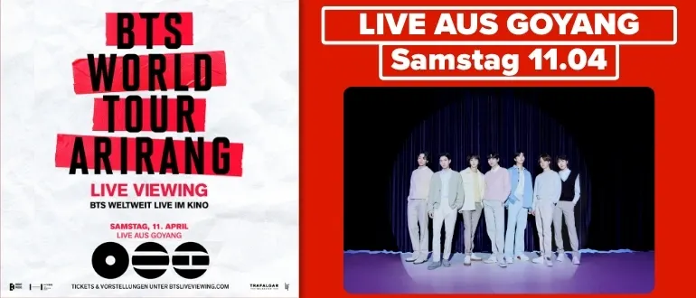 “Live Viewing: BTS World Tour Arirang – Übertragung aus Goyang am Samstag, 11.04. Jetzt Tickets kaufen.”