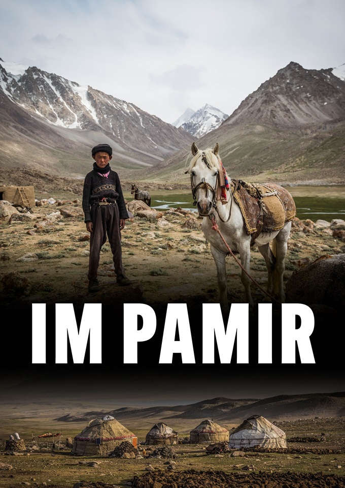 Filmplakat zu Im Pamir - Afghanistan I Kirgistan I Pakistan I Tadschikistan