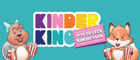 Buntes Banner „Kinder Kino – Mein erster Kinobesuch“ mit einem fröhlichen Fuchs und einem lächelnden Biber, beide mit Popcorn und Getränk vor türkisfarbenem Hintergrund.