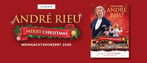 André Rieus Weihnachtskonzert 2025: Merry Christmas