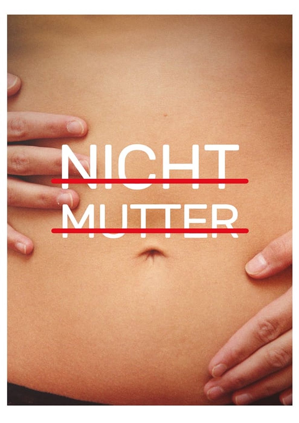 Filmplakat zu Nicht Mutter