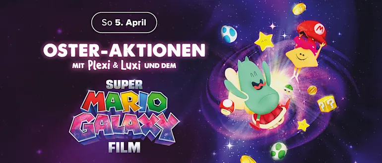 Galaktische Ostern mit Plexi & Luxi und dem Super Mario Galaxy Film!