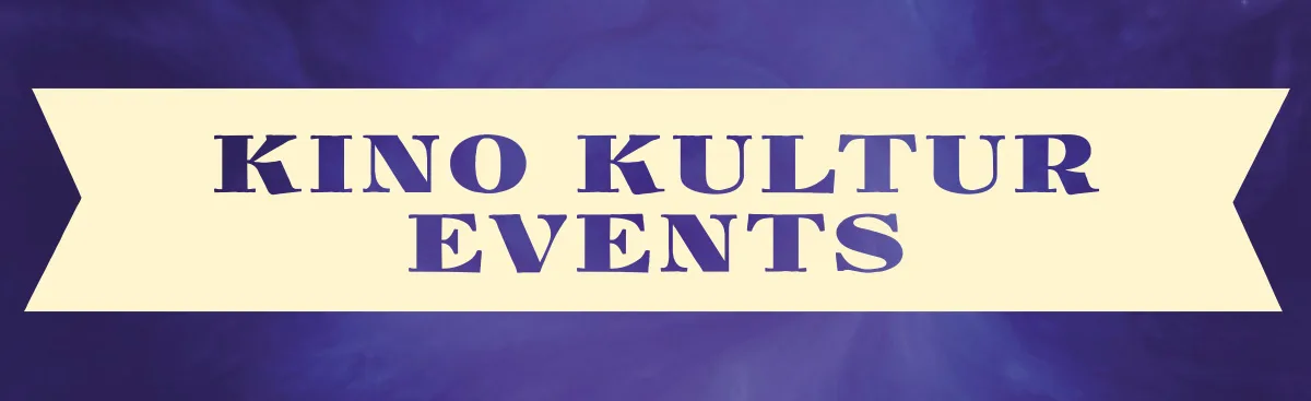 Kino Kultur Events