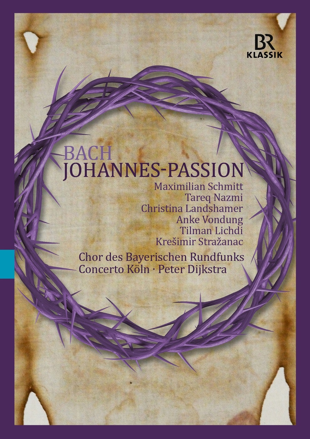 Filmplakat zu Johann Sebastian Bach: Johannespassion (BR Klassik - Bachedition)