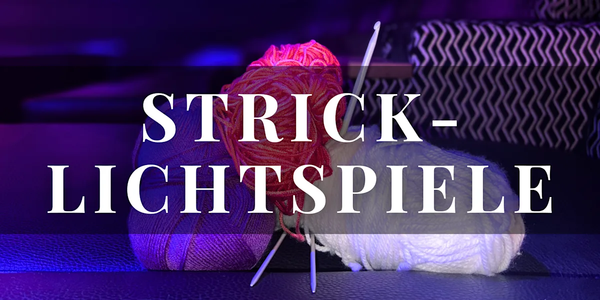 Schmuckbild mit Sticknadeln und Wolle, um unsere Eventkategorie "Stricklichtspiele" zu beschreiben
