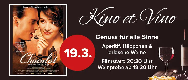 “Kino et Vino: Chocolat am 19. März ab 18:30 Uhr mit Weinprobe, Aperitif und Häppchen – zur Eventvorstellung”