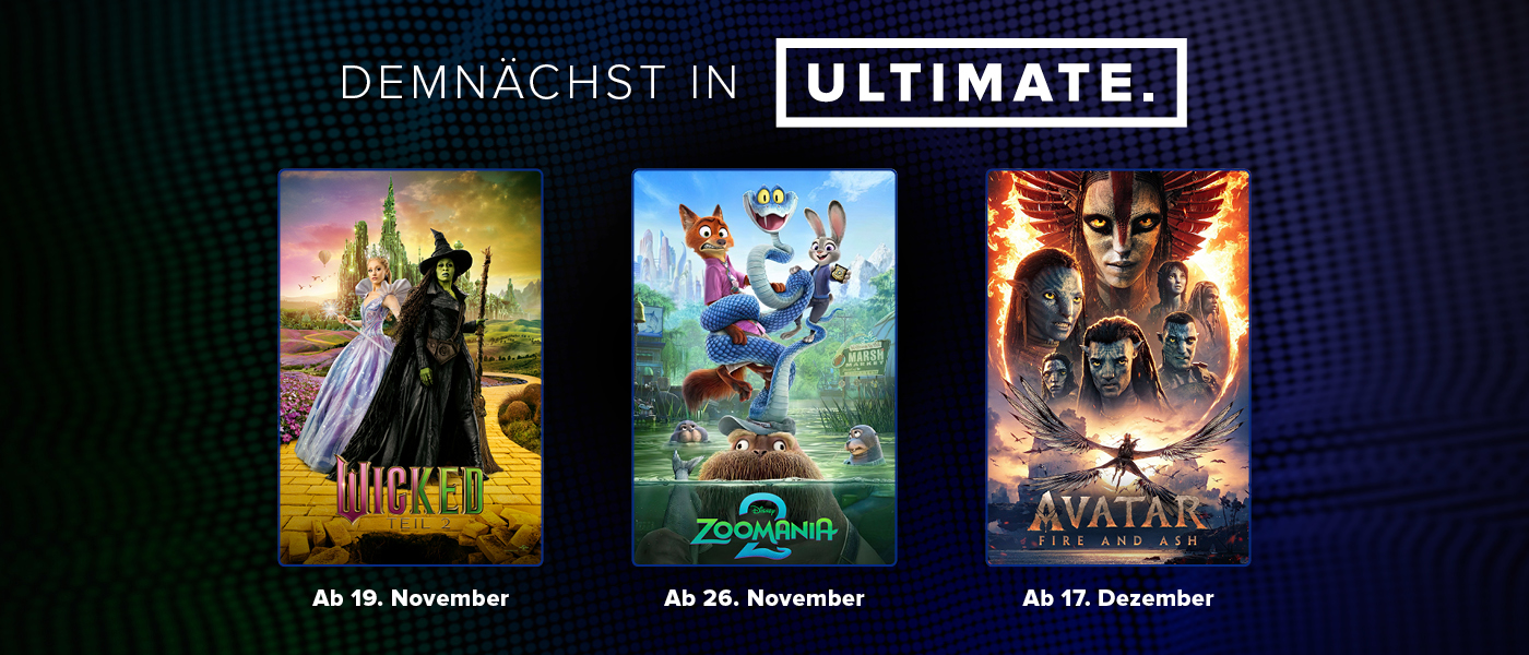 Schmuckgrafik mit Filmplakaten, die zeigt, welche Filme wir demnächst in unserem ULTIMATE Saal zeigen werden