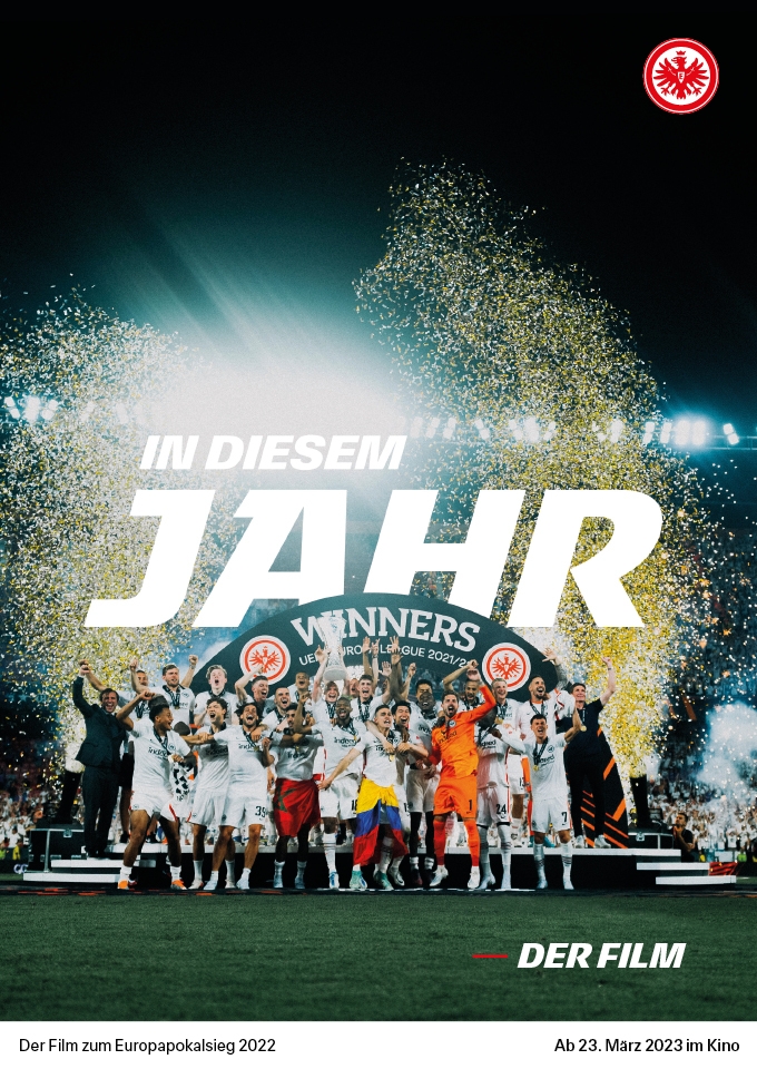 Filmplakat zu Eintracht Frankfurt - In diesem Jahr - Der Film