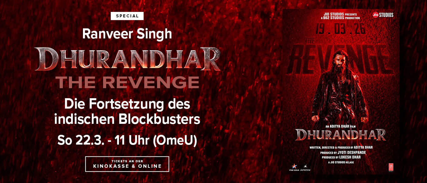 Dhurandhar The Revenge am 22.3. in OmeU um 11.00 Uhr