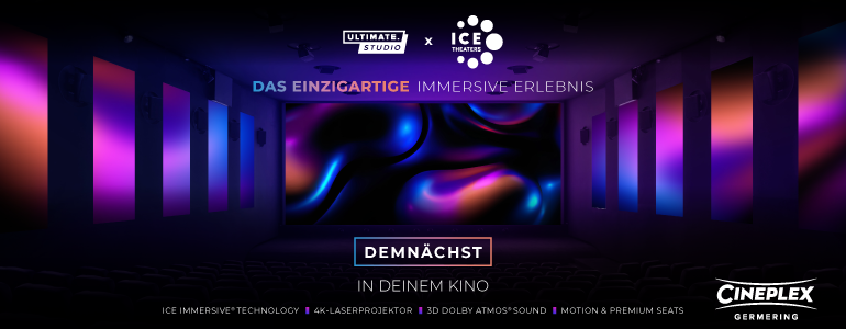 Details zu ICE Theaters und dem immersiven Kinoerlebnis im Cineplex Germering