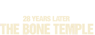 28 Years Later: The Bone Temple