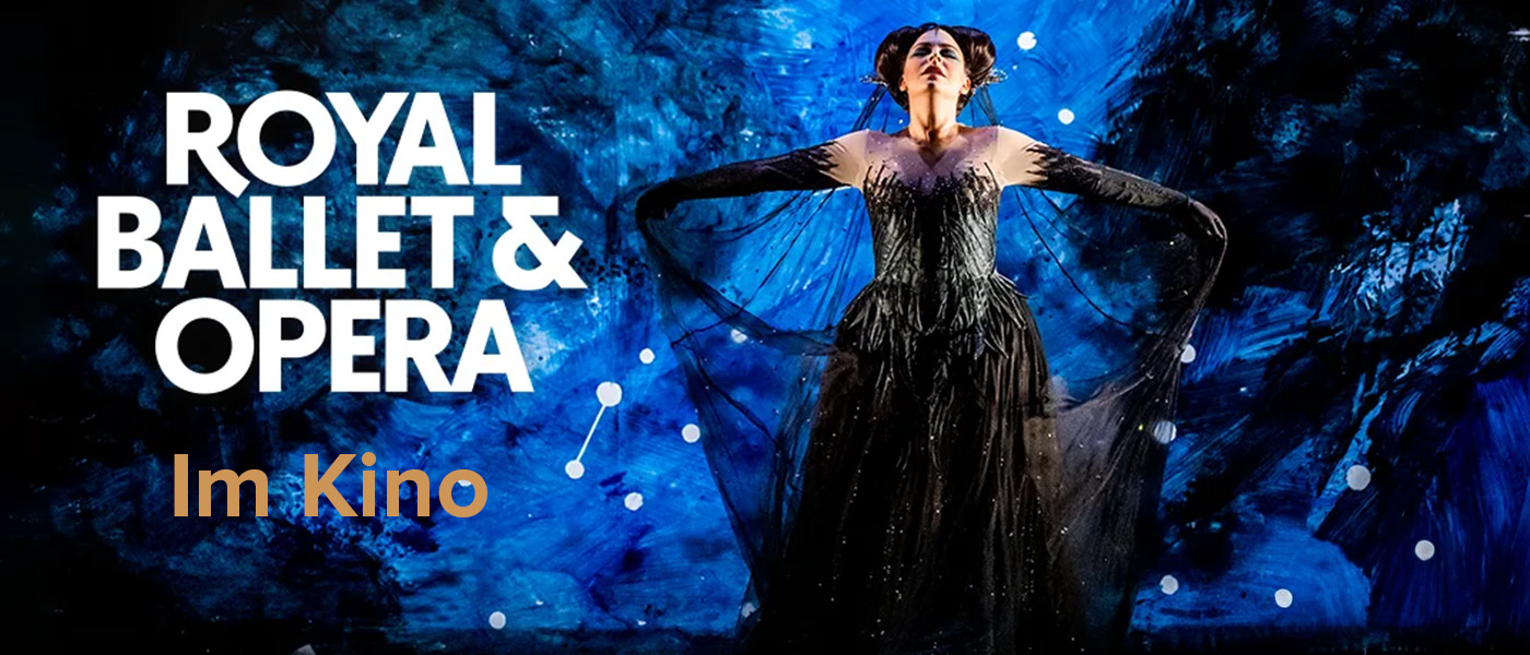 Live aus dem Royal Opera House London