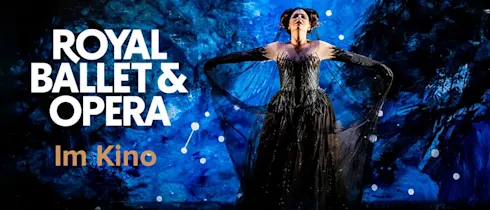 Live aus dem Royal Opera House London