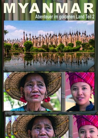 Filmplakat zu Myanmar - Abenteuer im goldenen Land Teil 2
