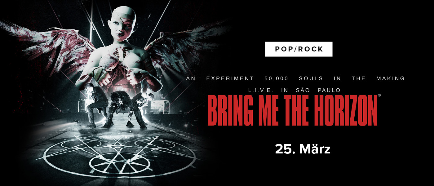 Bring Me To Horizon live am 25. März