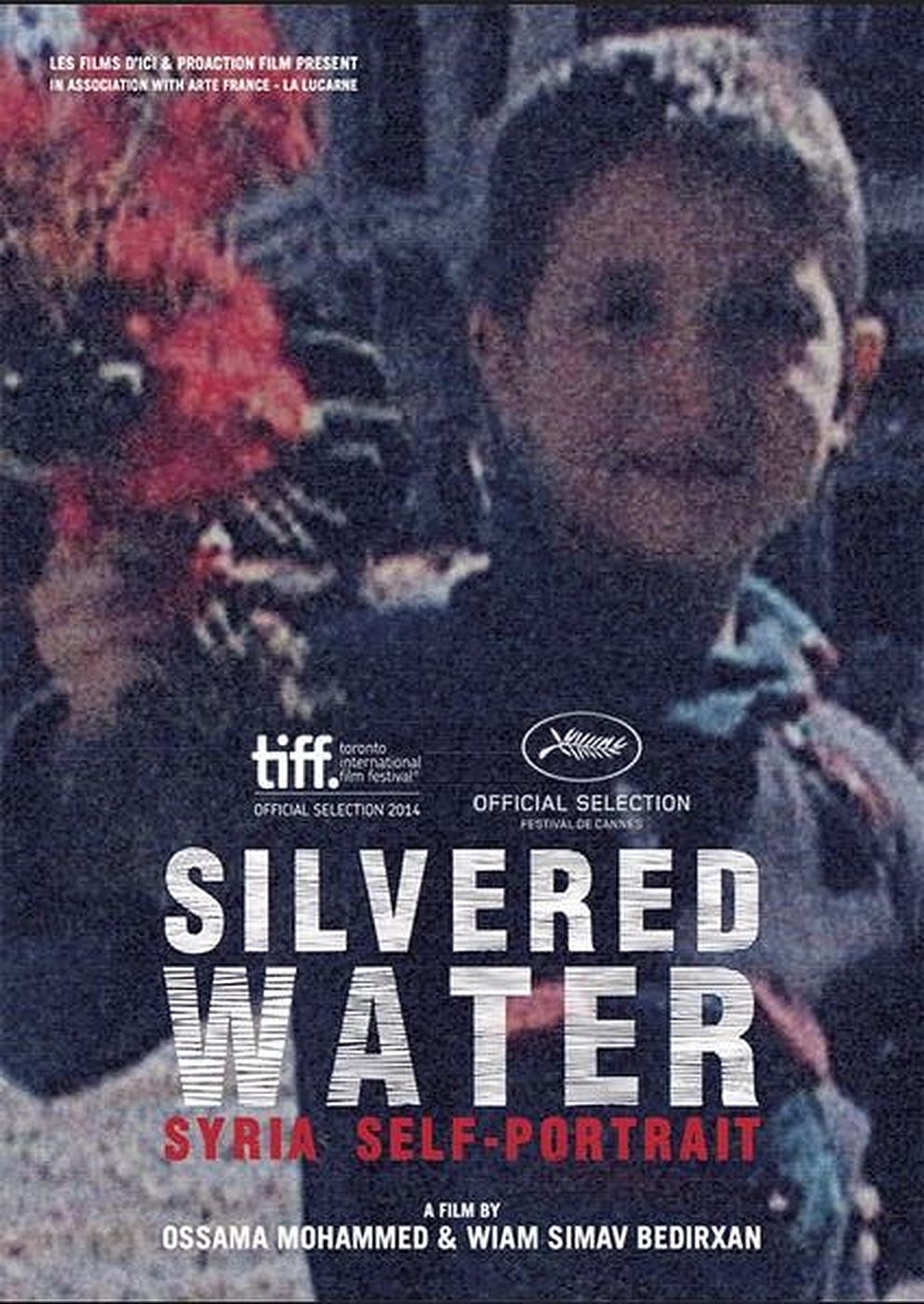 Filmplakat zu Silvered Water, Syria Self-Portrait