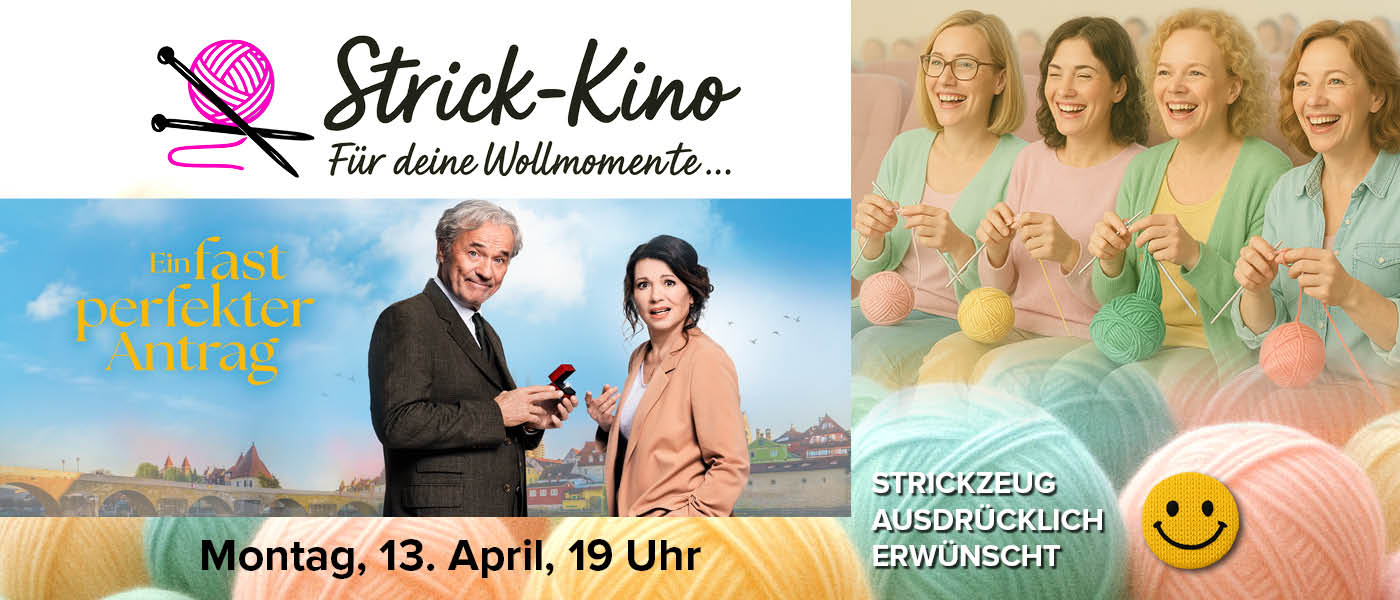 Ein fast perfekter Antrag im Strick-Kino am 13. April um 19.00 Uhr.