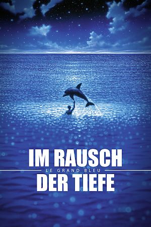 Filmplakat zu Im Rausch der Tiefe - The Big Blue