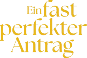 Ein fast perfekter Antrag