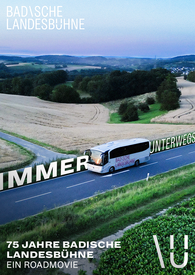 Filmplakat zu Immer unterwegs - 75 Jahre Badische Landesbühne. Ein Roadmovie