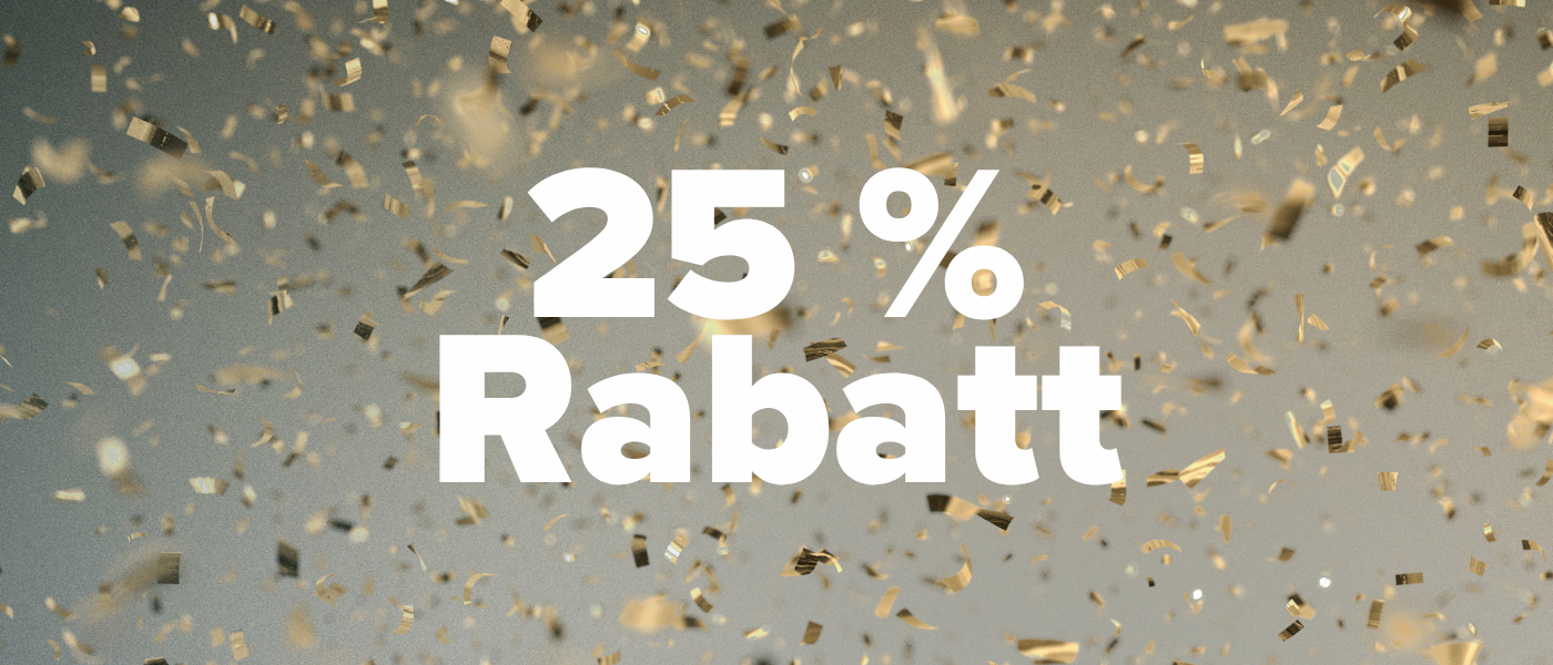 25 % Rabatt