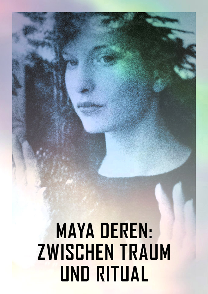 Filmplakat zu Maya Deren - Zwischen Traum und Ritual